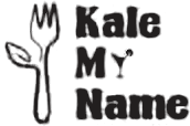 Kale My Name